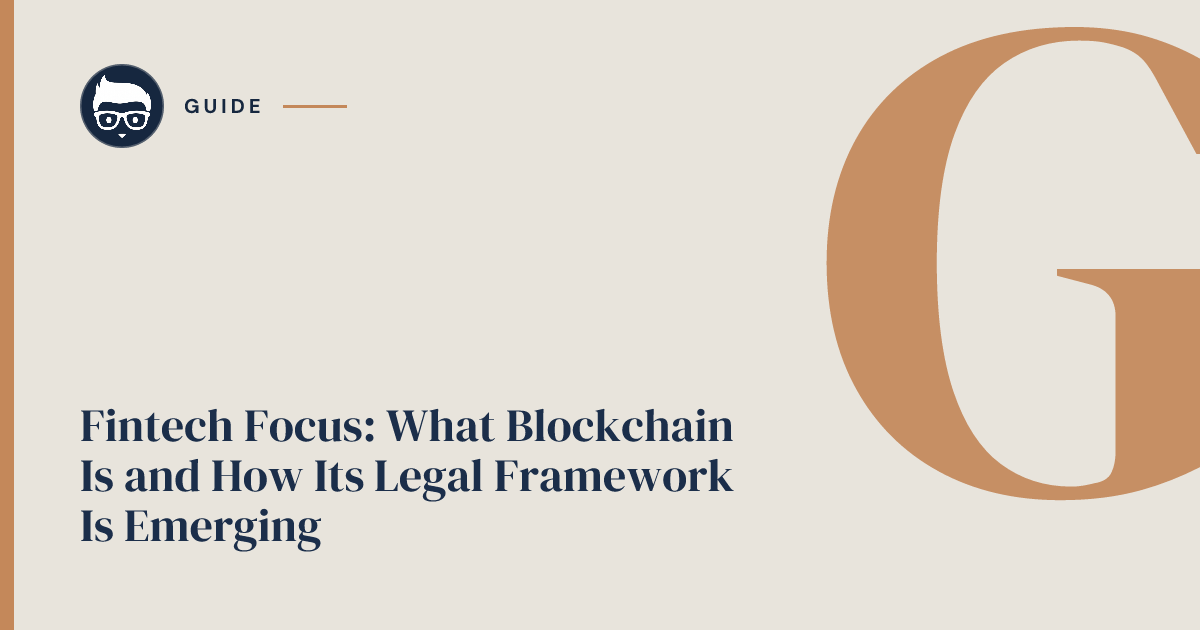 Fintech focus: what is blockchain and how is a legal framework ...